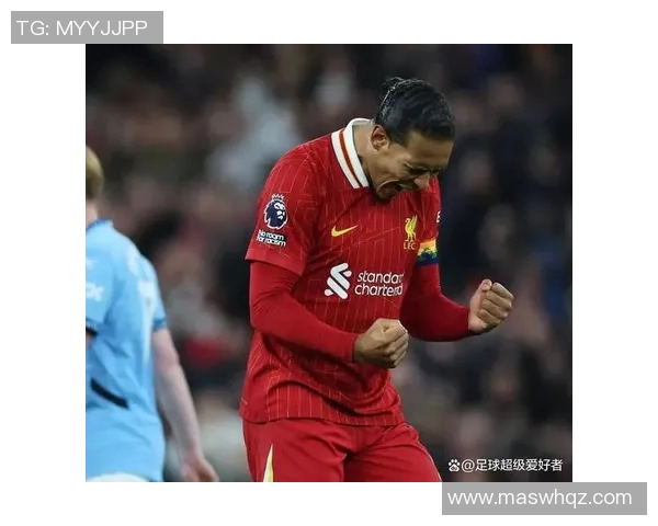 赛后评分出炉:范戴克成最大亮点!